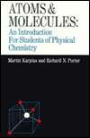 Atoms and Molecules An Introduction for Students of Physical 