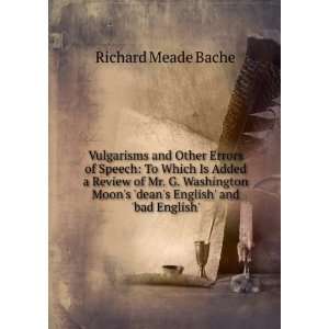   Moons deans English and bad English. Richard Meade Bache Books