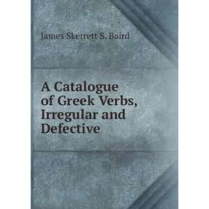   , Irregular and Defective James Skerrett S. Baird  Books