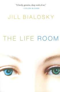   The Life Room by Jill Bialosky, Houghton Mifflin 
