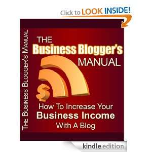   Bloggers Manual   How To Increase Your Business Income With A Blog