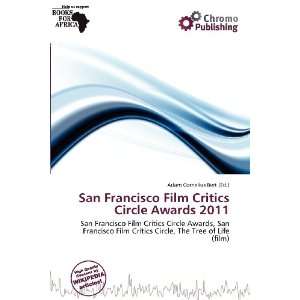  San Francisco Film Critics Circle Awards 2011 