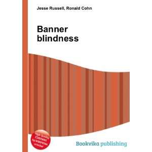 Banner blindness Ronald Cohn Jesse Russell Books