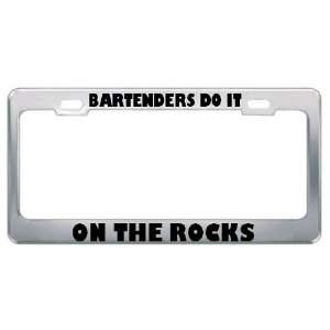 Bartenders Do It On The Rocks Careers Professions Metal License Plate 