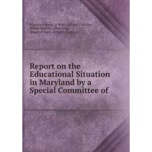  Report on the Educational Situation in Maryland by a 