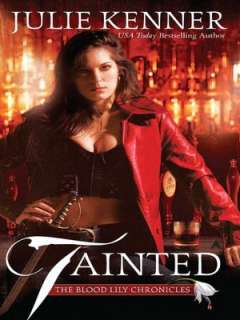 Tainted (Blood Lily Chronicles Julie Kenner