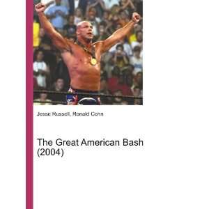  The Great American Bash (2004) Ronald Cohn Jesse Russell Books