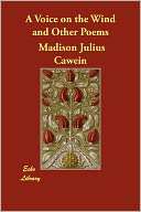 Voice On The Wind And Other Madison Julius Cawein