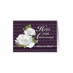  76th Anniversary for Parents, White Roses Card Health 