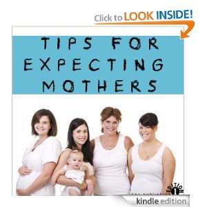 Tips for Expecting Mothers Darren Xander  Kindle Store