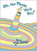 Oh, the Places Youll Go Dr. Seuss
