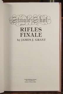 James Grant, Single Shot Rifles Finale  