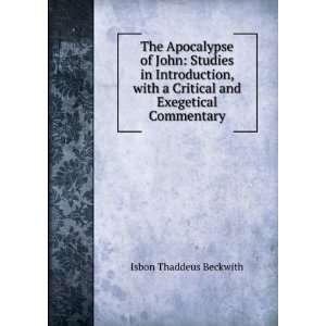   Critical and Exegetical Commentary Isbon Thaddeus Beckwith Books