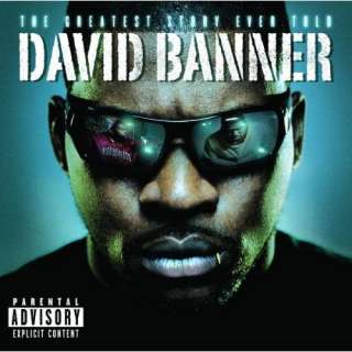  The Greatest Story Ever Told [Explicit] David Banner