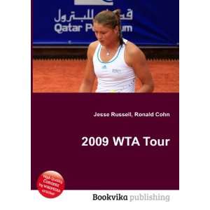  2009 WTA Tour Ronald Cohn Jesse Russell Books