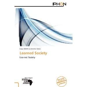    Learned Society (9786138512226) Claus Matthias Benedict Books