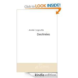 DESTINEES (French Edition) André Lagoutte  Kindle Store