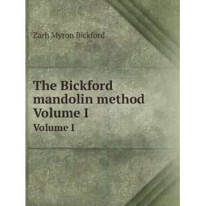   mandolin method. Volume I Zarh Myron Bickford  Books
