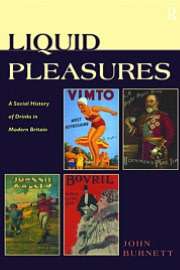   Liquid Pleasures by John Burnett, Taylor & Francis 