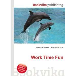  Work Time Fun Ronald Cohn Jesse Russell Books