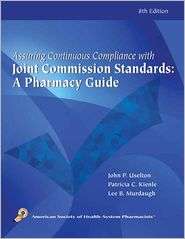Assuring Continuous Compliance with Joint Commission Standards A 