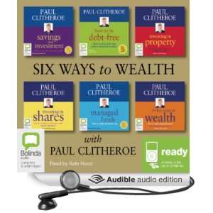 Six Ways to Wealth with Paul Clitheroe [Unabridged] [Audible Audio 