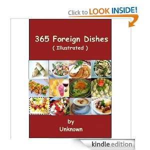 365 Foreign Dishes ( Illustrated ) Unknown  Kindle Store