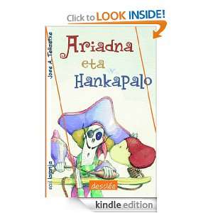 Ariadna eta Hankapalo (Basque Edition) José Antonio Tellaetxe Isusi 