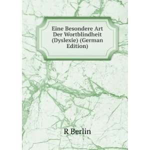   Art Der Wortblindheit (Dyslexie) (German Edition) R Berlin Books