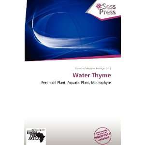    Water Thyme (9786138591986) Blossom Meghan Jessalyn Books
