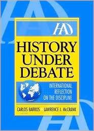 History Under Debate International Reflection on the Discipline 