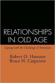 Relationships In Old Age, (0898621984), Robert O. Hansson, Textbooks 