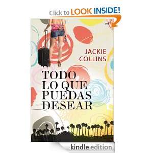 Todo lo que puedas desear (Narrativa) (Spanish Edition) Jackie 