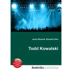  Todd Kowalski Ronald Cohn Jesse Russell Books