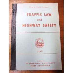   North Carolina Traffic Law and Highway Safety 1965 Robert Gunn Books