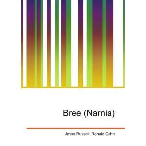  Bree (Narnia) Ronald Cohn Jesse Russell Books