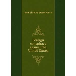   against the United States Samuel Finley Breese Morse Books