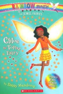 Chloe the Topaz Fairy (Jewel Fairies Series #4)