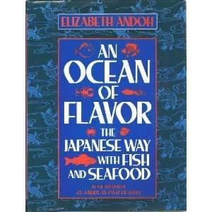  An Ocean of Flavor The Japanese Way With Fish and Seafood 