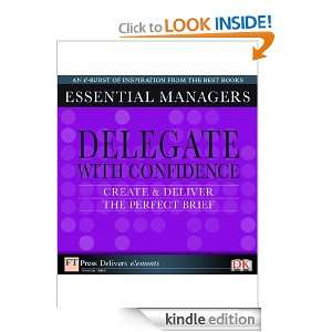 Delegate with confidence Create and deliver the perfect brief Robert 