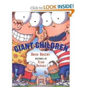  Giant Children Brod/ Arnold, Tedd (ILT) Bagert Books