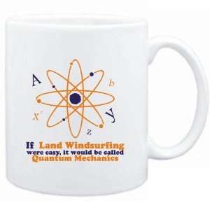 Mug White  If Land Windsurfing were easy, it would be called Quantum 