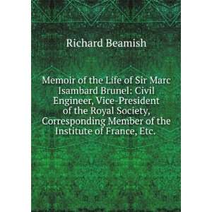 Memoir of the Life of Sir Marc Isambard Brunel Civil 