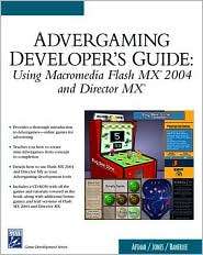 Advergaming Developers Guide Using Macromedia Flash MX 2004 and 