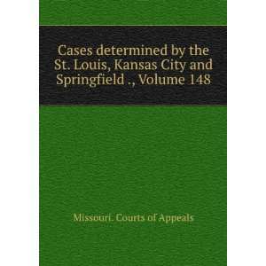   City and Springfield ., Volume 148 Missouri. Courts of Appeals Books