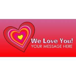  3x6 Vinyl Banner   Love You Your Message 
