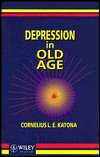 Depression in Old Age, (0471943088), Cornelius L. E. Katona, Textbooks 