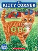   Otis (Kitty Corner Series) by Ellen Miles, Scholastic 