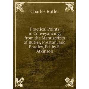   , Preston, and Bradley, Ed. by S. Atkinson Charles Butler Books