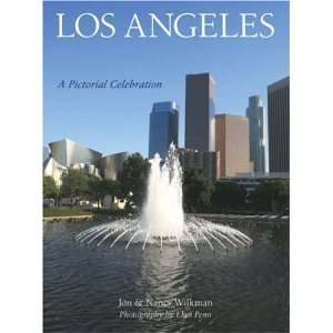   Los Angeles A Pictorial Celebration [Hardcover] Jon Wilkman Books